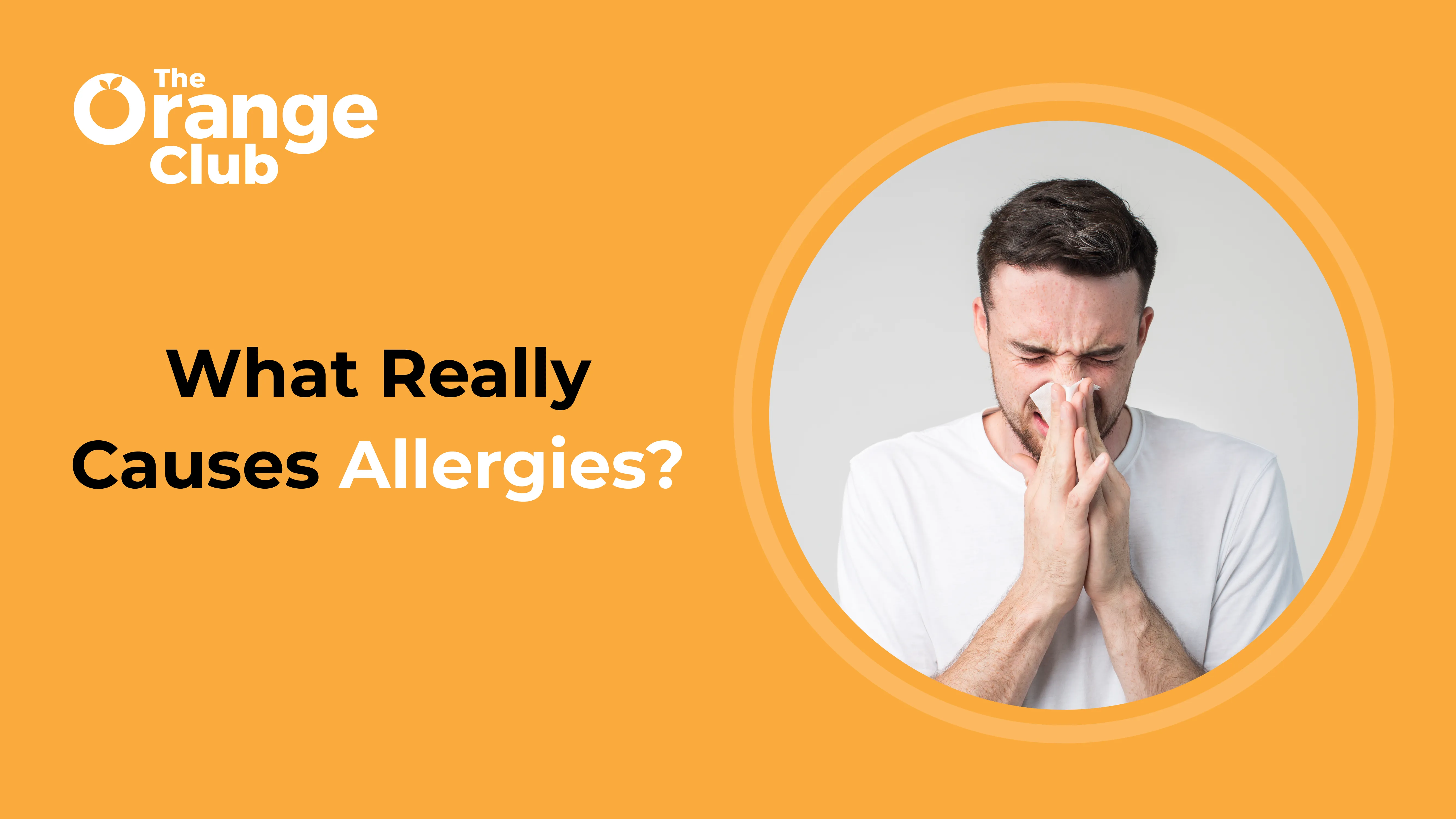 What Really Causes Allergies?